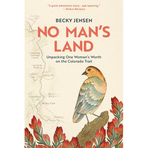 No Man's Land: Unpacking One Woman's Worth on the Colorado Trail