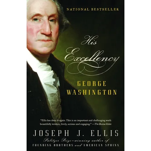 His Excellency: George Washington