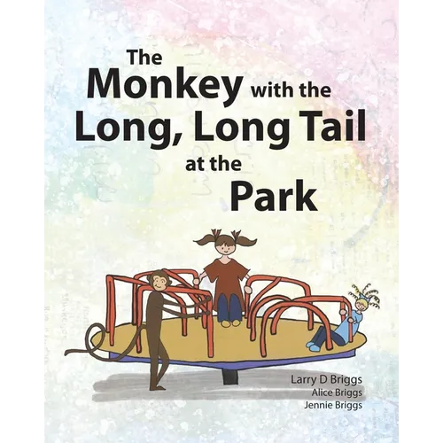 The Monkey with the Long, Long Tail at the Park