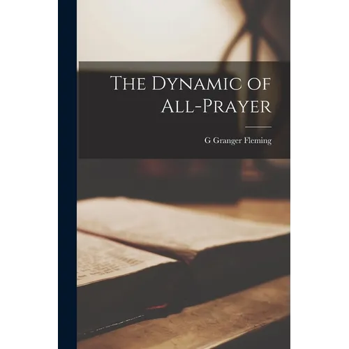 The Dynamic of All-Prayer