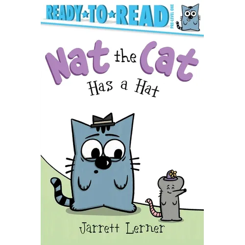 Nat the Cat Has a Hat: Ready-To-Read Pre-Level 1