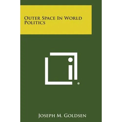 Outer Space in World Politics