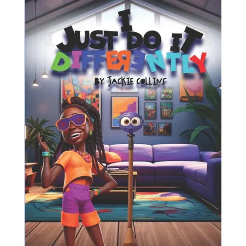 I Just Do It Differently