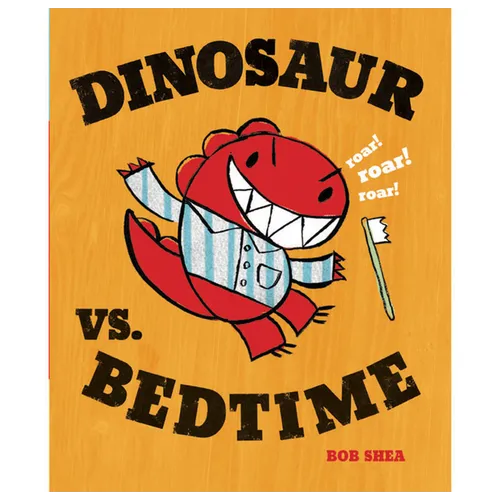 Dinosaur vs. Bedtime