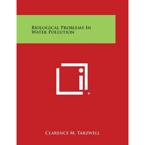 Biological Problems in Water Pollution