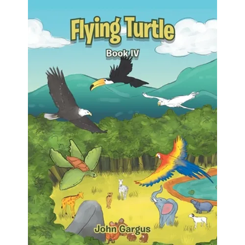 Flying Turtle: Book Iv