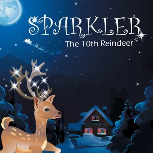 SPARKLER The 10th Reindeer