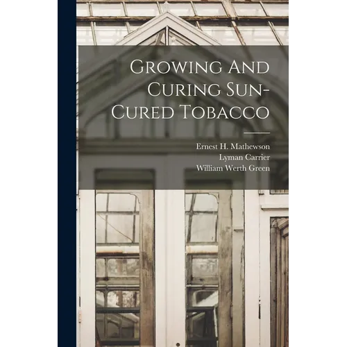 Growing And Curing Sun-cured Tobacco