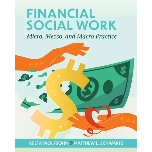 Financial Social Work: Micro, Mezzo, and Macro Practice