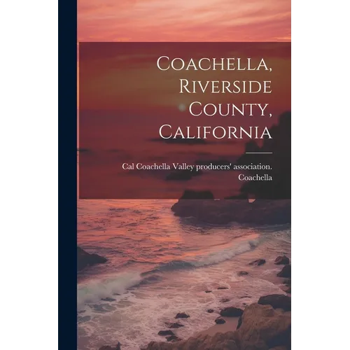 Coachella, Riverside County, California
