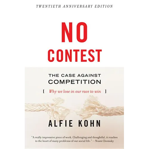 No Contest: The Case Against Competition