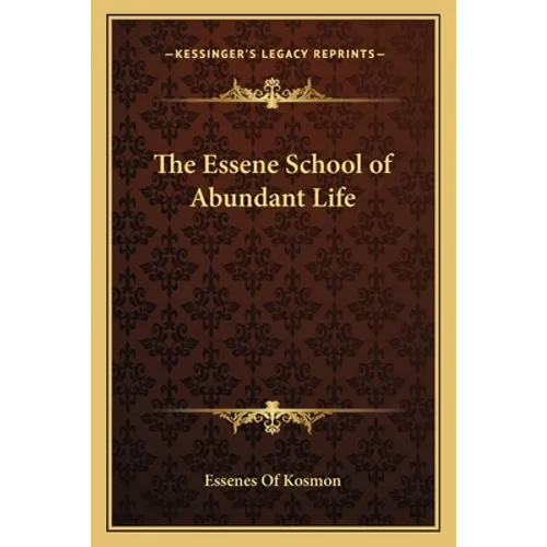 The Essene School of Abundant Life