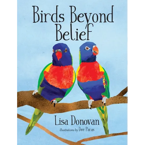 Birds Beyond Belief