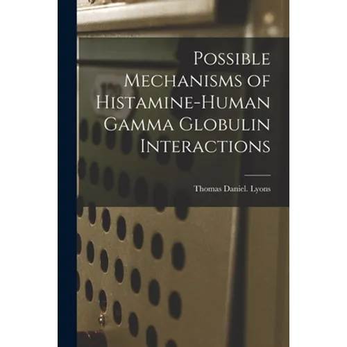 Possible Mechanisms of Histamine-human Gamma Globulin Interactions