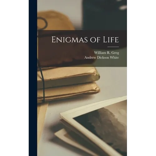 Enigmas of Life