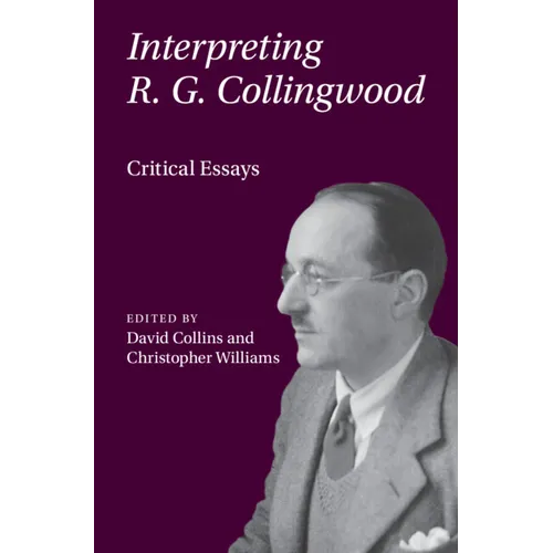 Interpreting R. G. Collingwood