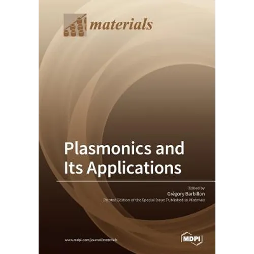 Plasmonics and Its Applications