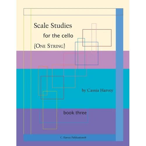 Scale Studies for the Cello (One String), Book Three