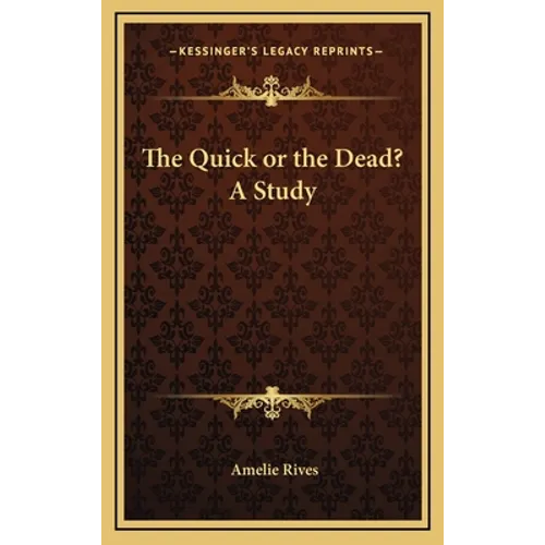 The Quick or the Dead? A Study