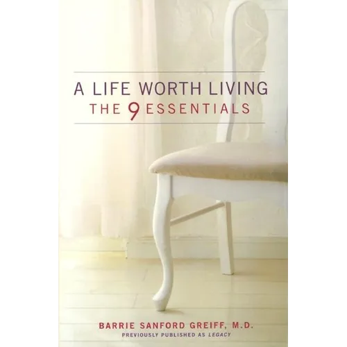 A Life Worth Living: The 9 Essentials