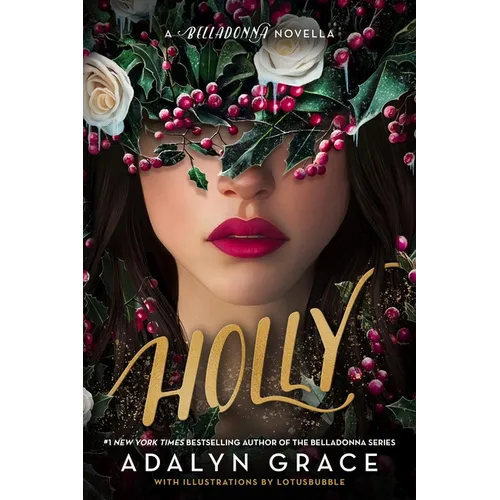 Holly: A Belladonna Novella