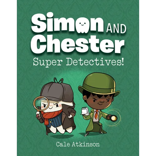Super Detectives! (Simon and Chester Book #1)