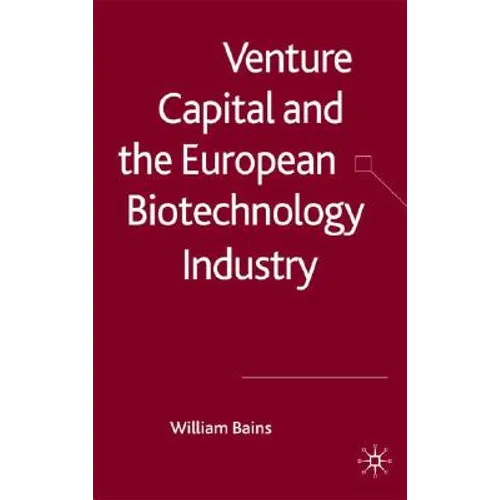 Venture Capital and the European Biotechnology Industry