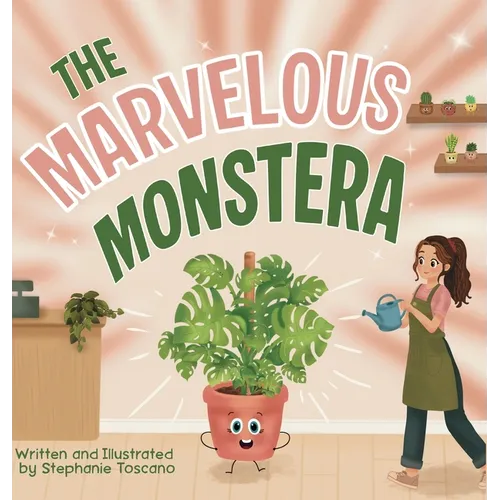 The Marvelous Monstera