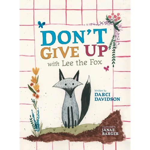 Don't Give Up with Lee the Fox