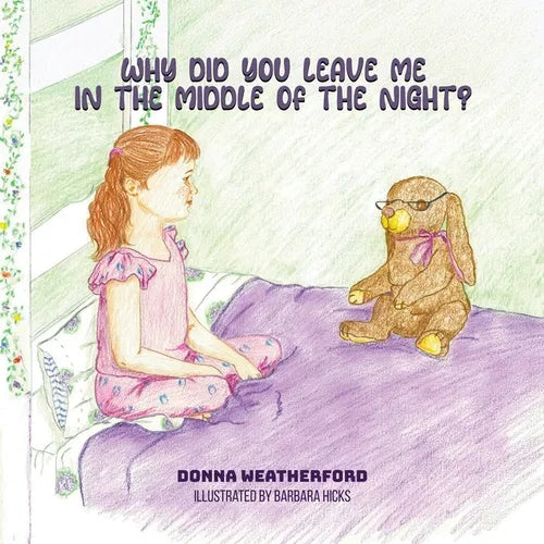 Why Did You Leave Me in the Middle of the Night?