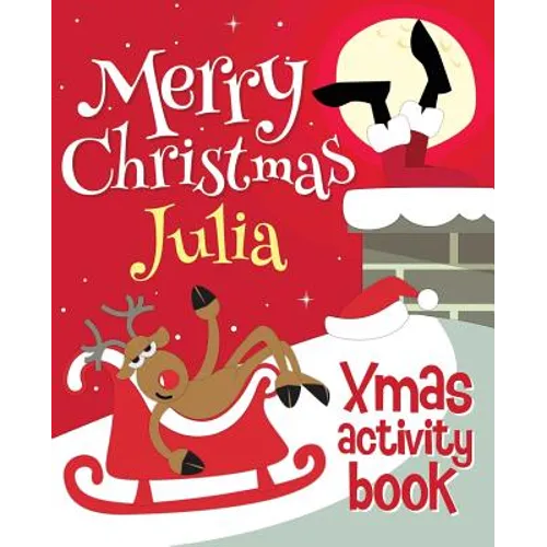 Merry Christmas Julia - Xmas Activity Book: (Personalized Children's Activity Book)