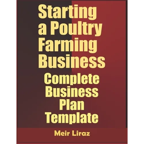Starting a Poultry Farming Business: Complete Business Plan Template