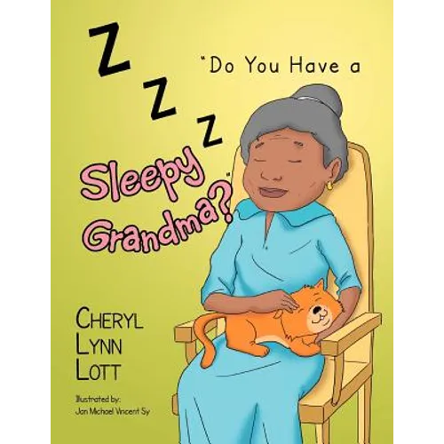 ''Do You Have a Sleepy Grandma?''