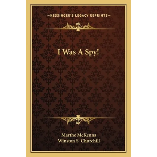 I Was A Spy!