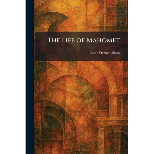 The Life of Mahomet