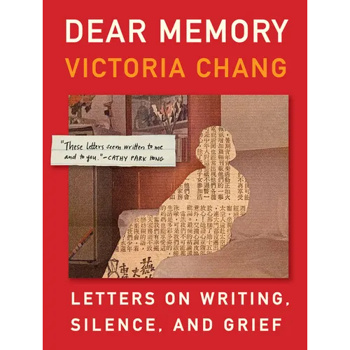 Dear Memory: Letters on Writing, Silence, and Grief