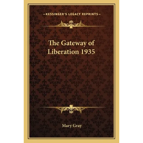 The Gateway of Liberation 1935