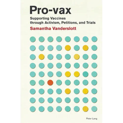 Pro-vax: Supporting Vaccines through Activism, Petitions, and Trials