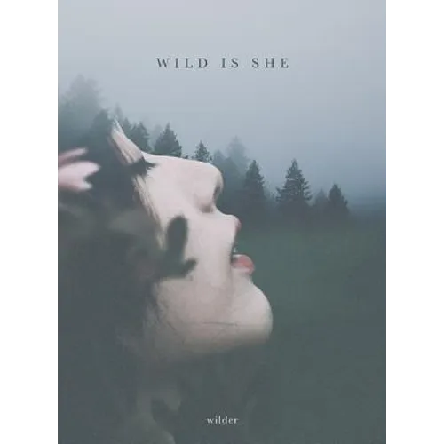 wild is she