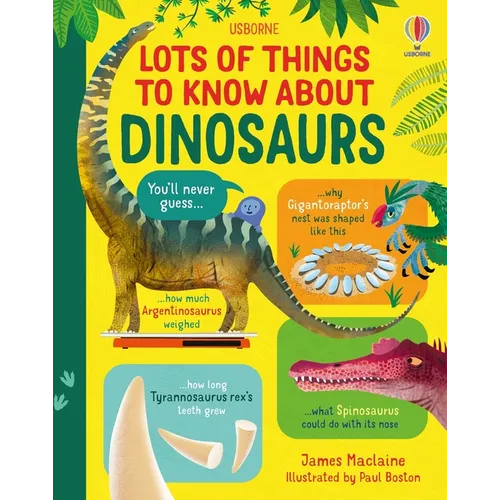Lots of Things to Know about Dinosaurs