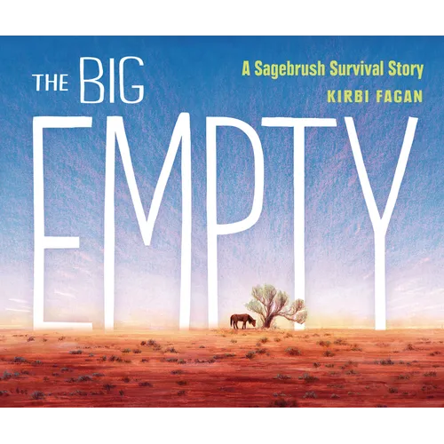 The Big Empty: A Sagebrush Survival Story