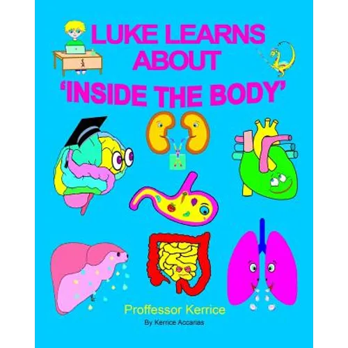 Luke Learns About Inside The Body