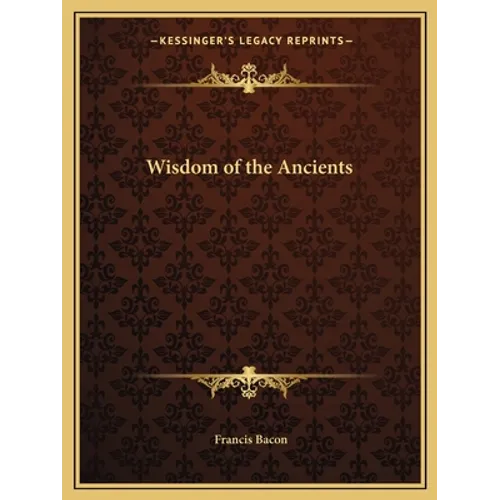 Wisdom of the Ancients
