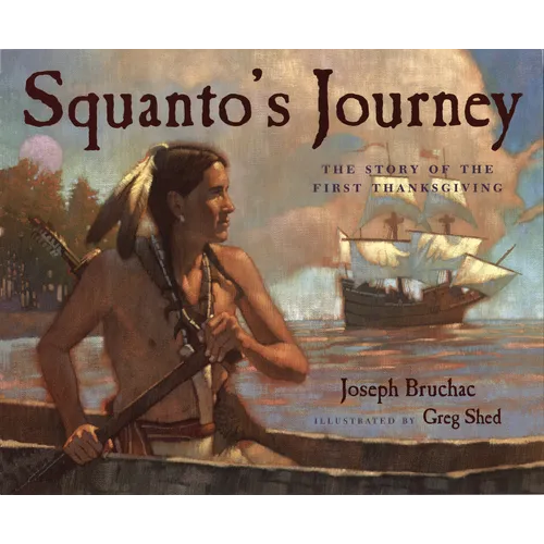 Squanto's Journey: The Story of the First Thanksgiving