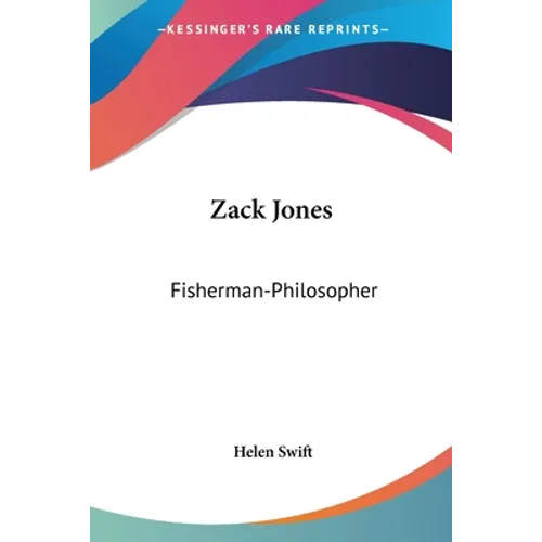 Zack Jones: Fisherman-Philosopher