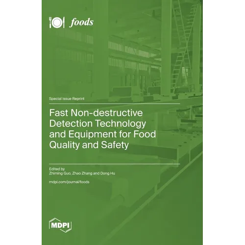 Fast Non-destructive Detection Technology and Equipment for Food Quality and Safety