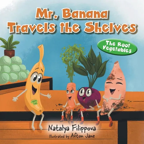 Mr. Banana Travels the Shelves: The Root Vegetables