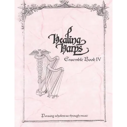 Healing Harps Ensemble Book 4