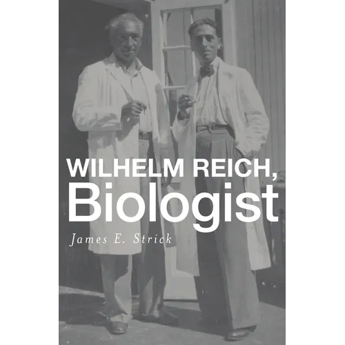 Wilhelm Reich, Biologist