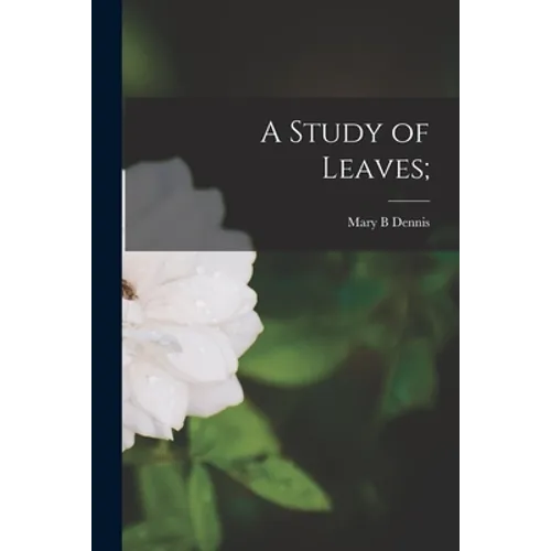 A Study of Leaves;